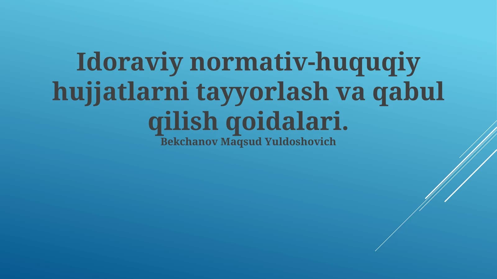 Idoraviy normativ-huquqiy hujjatlarni tayyorlash va qabul qilish qoidalari