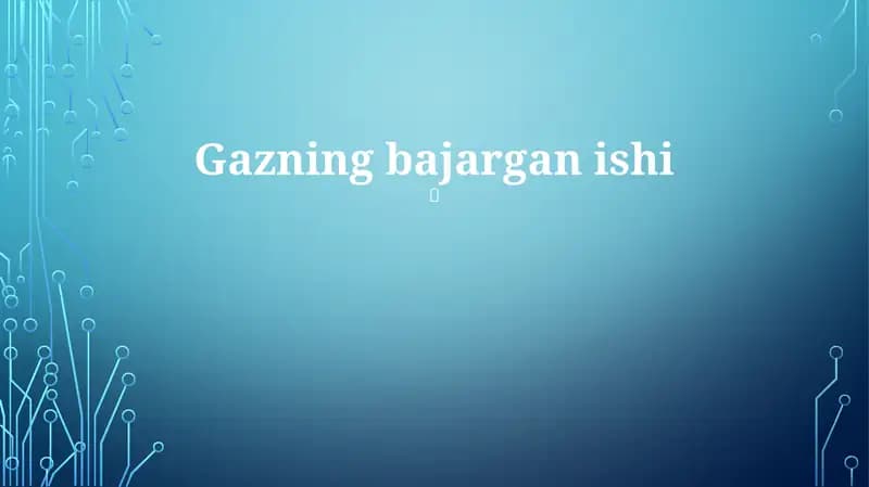 Gazning bajargan ishi