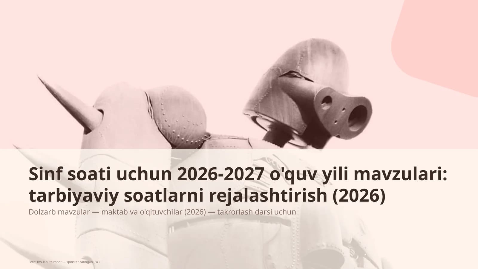 Sinf soati uchun 2026-2027 o'quv yili mavzulari: tarbiyaviy soatlarni rejalashtirish