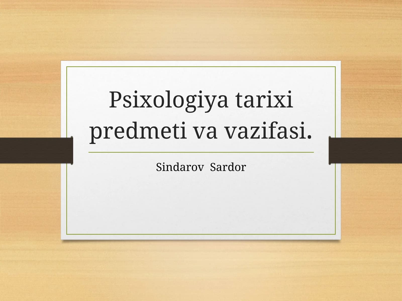 Psixologiya tarixi predmeti va vazifasi