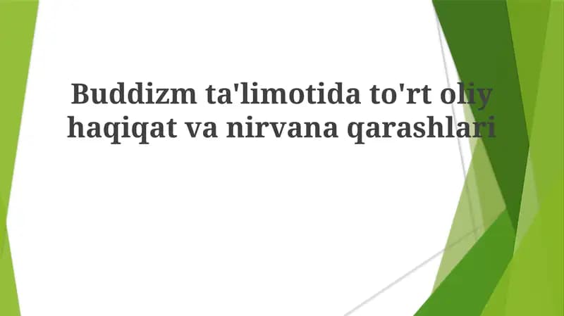Buddizm ta'limoti haqiqati va nirvana maqsadi