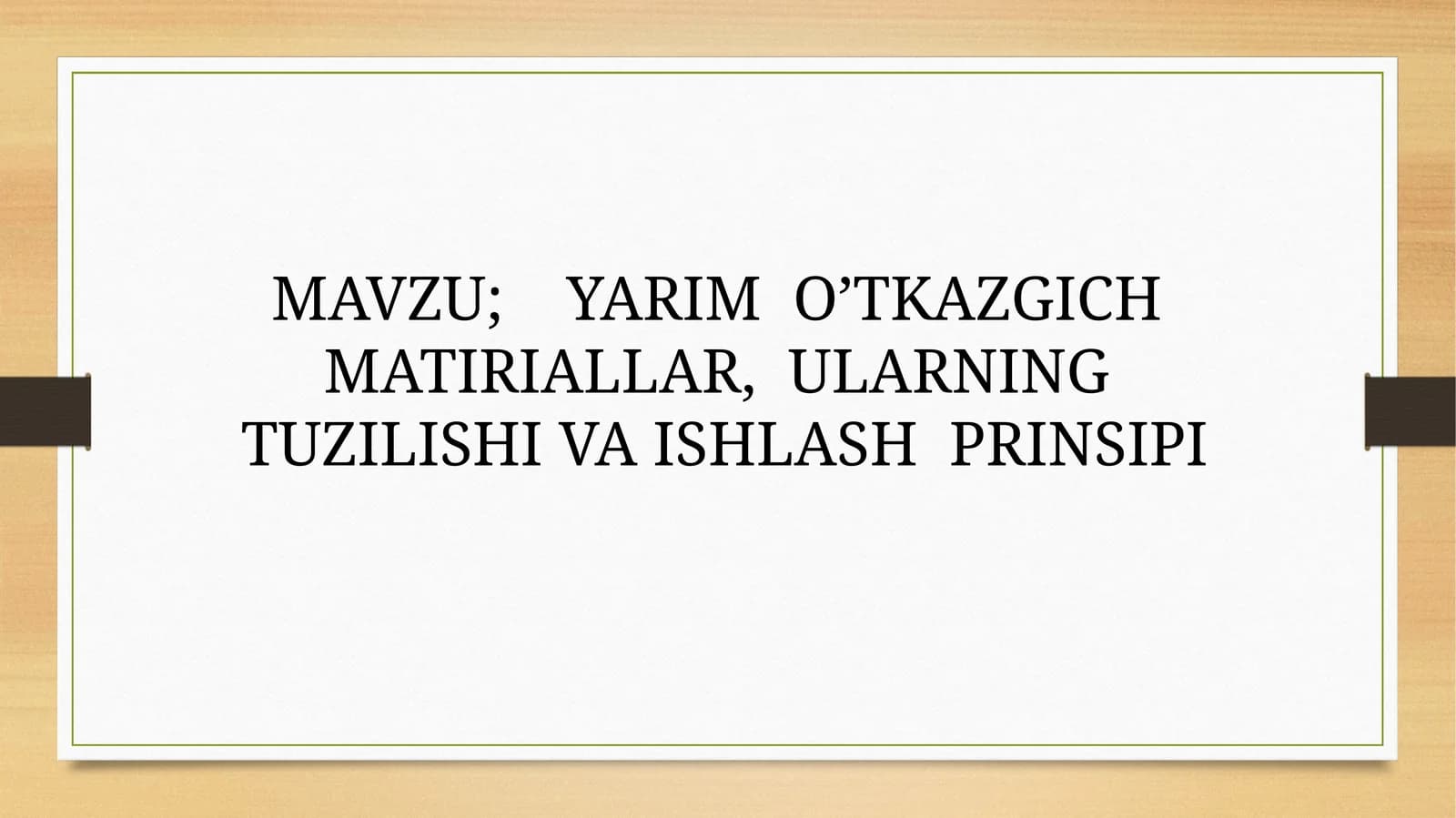 YARIM O’TKAZGICH MATERIALLARNING TUZULISHI VA YASALISH JARAYONI