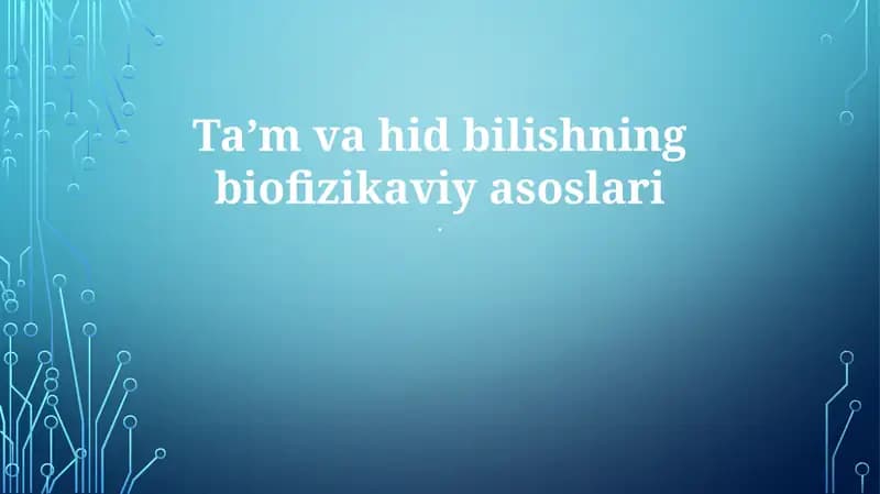 Taʼm va hidning biofizikaviy asoslari