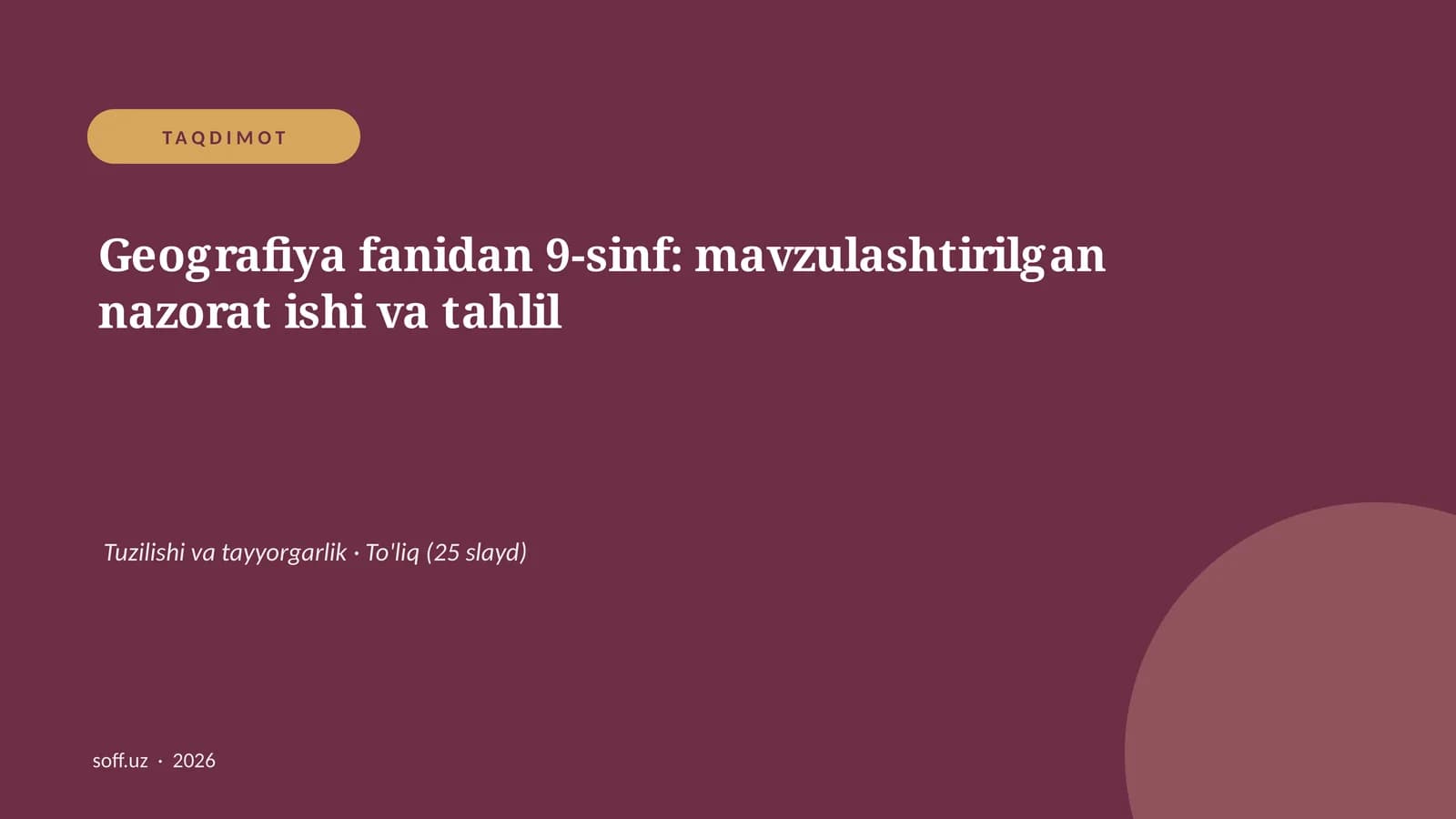 Geografiya fanidan 9-sinf: mavzulashtirilgan nazorat ishi va tahlil