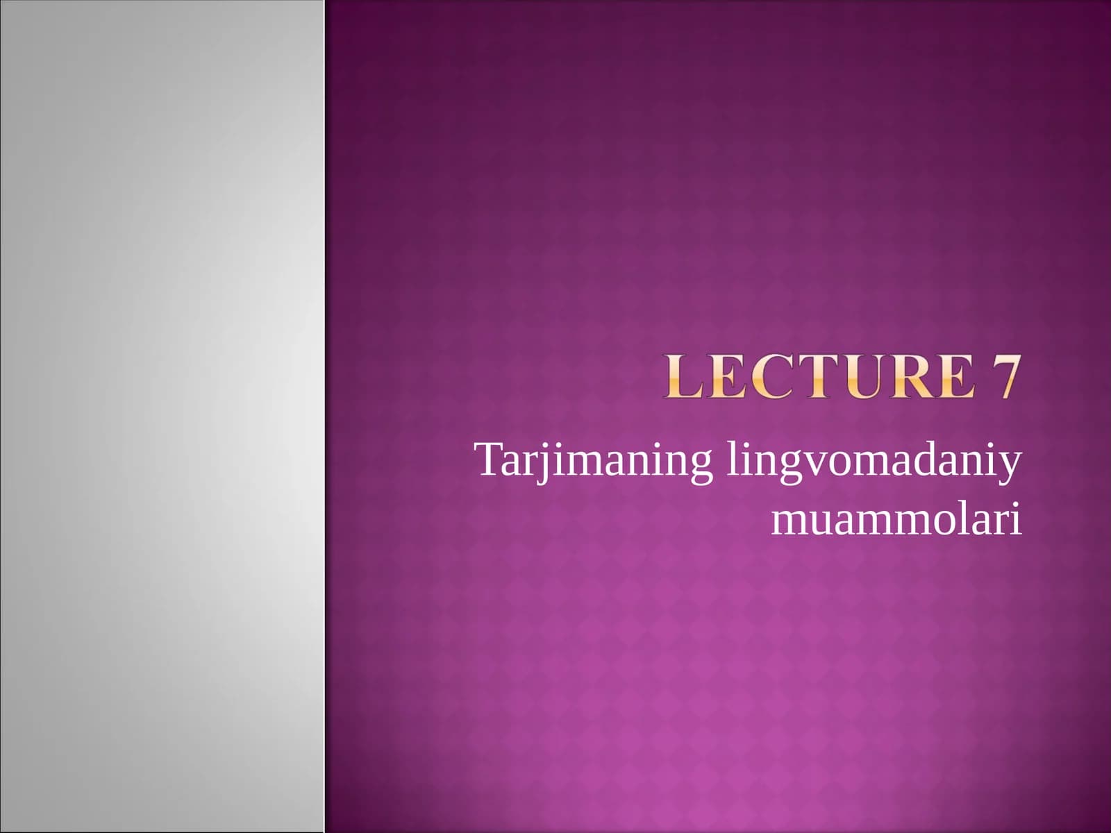 Tarjimaning lingvomadaniy muammolari