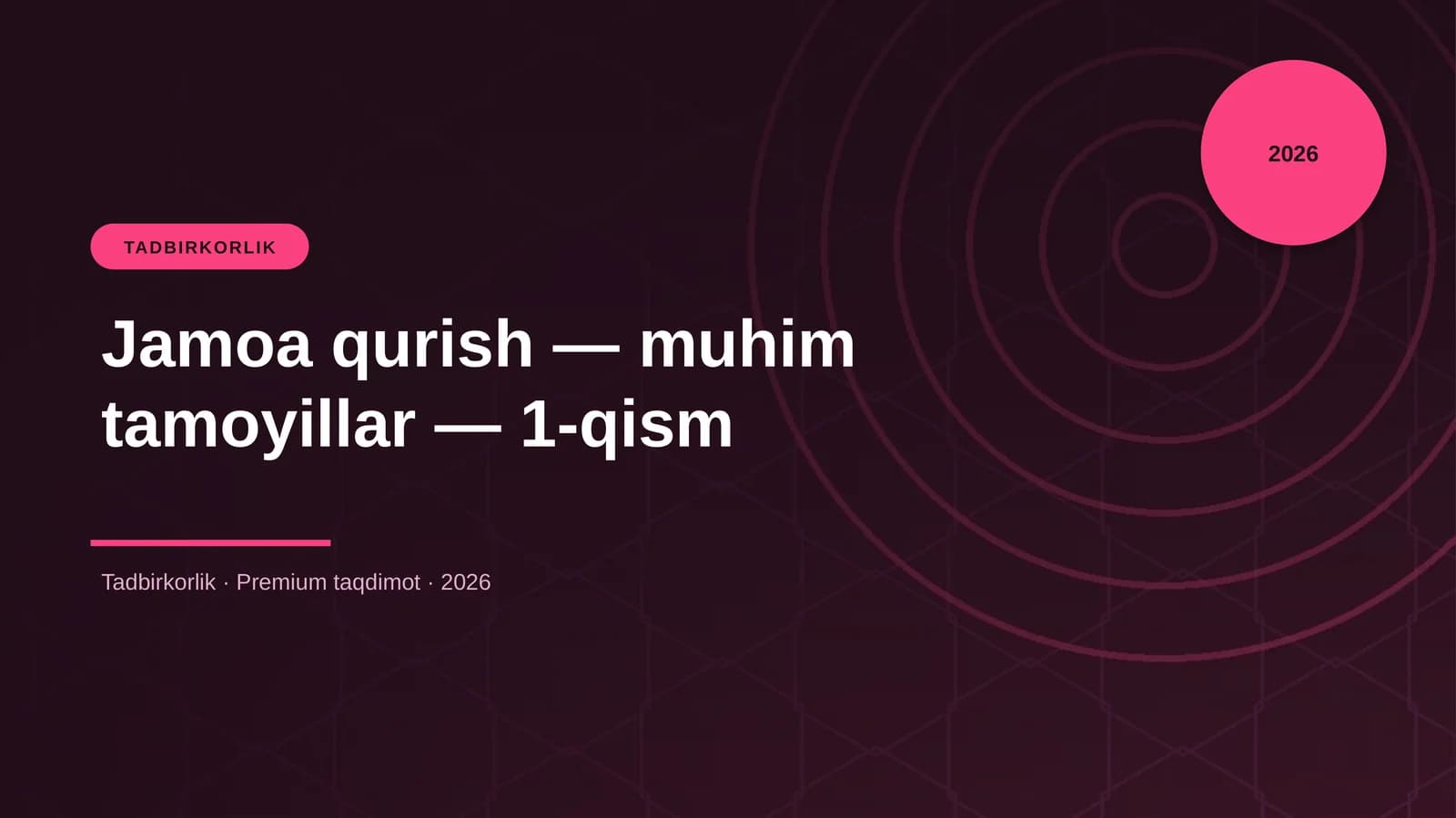 Jamoa qurish — muhim tamoyillar — 1-qism
