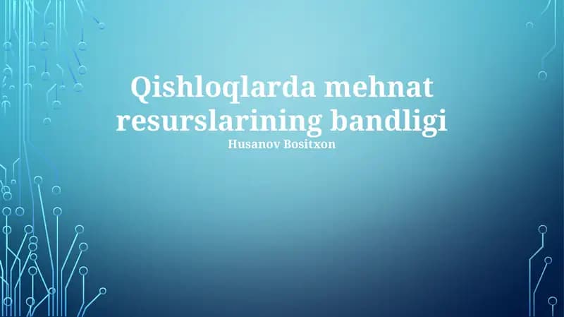 Qishloqlarda mehnat resurslarining bandligi