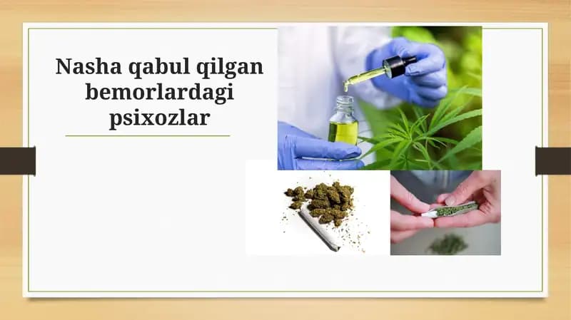 Nasha qabul qilgan bemorlardagi psixozlar