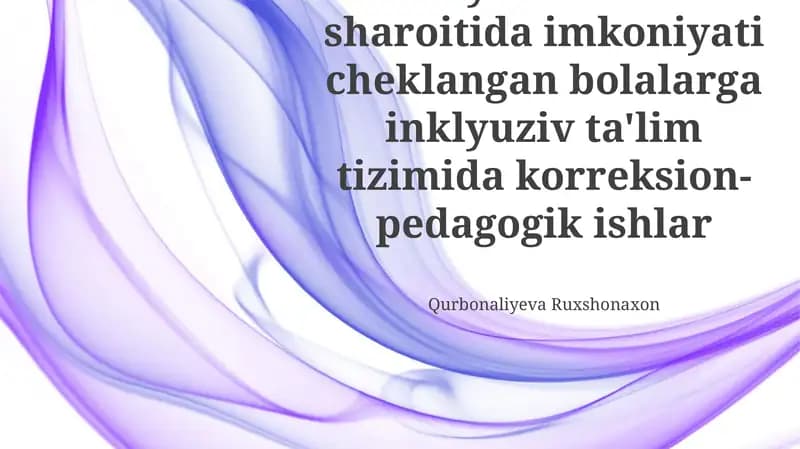 Inklyuziv Ta'lim: Prinsiplar va Amaliyotlar