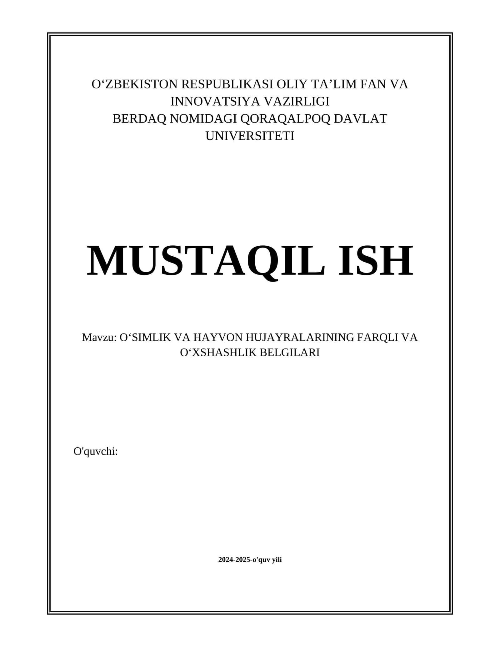 OʻSIMLIK VA HAYVON HUJAYRALARINING FARQLI VA OʻXSHASHLIK BELGILARI