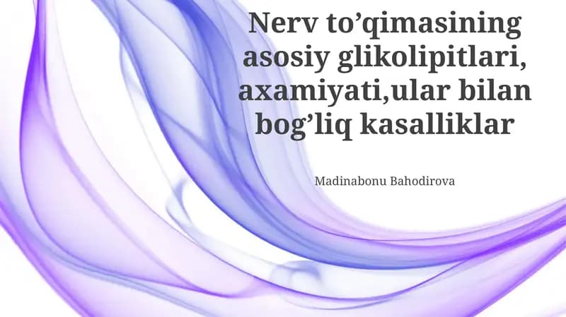Nerv to’qimasining asosiy glikolipitlari