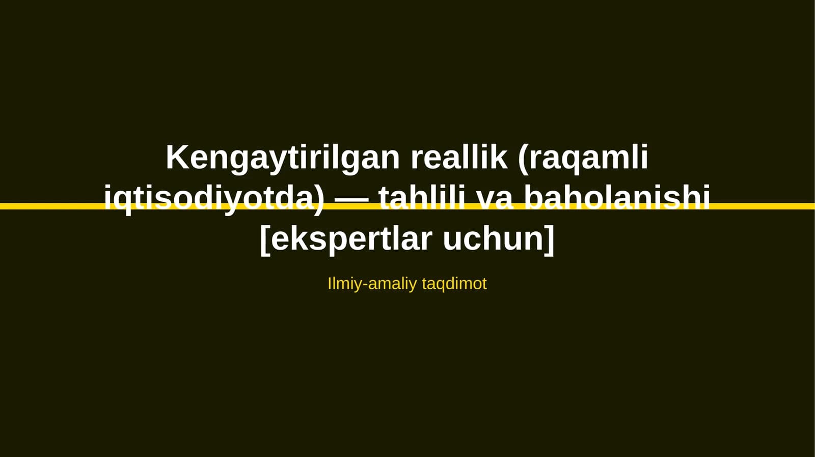 Kengaytirilgan reallik (raqamli iqtisodiyotda) — tahlili va baholanishi [ekspertlar uchun]
