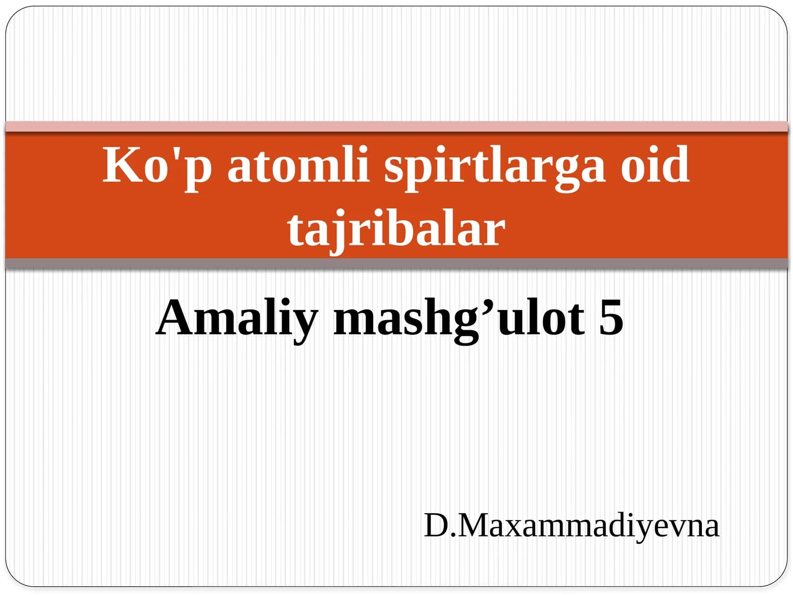 Ko'p atomli spirtlarga oid tajribalar