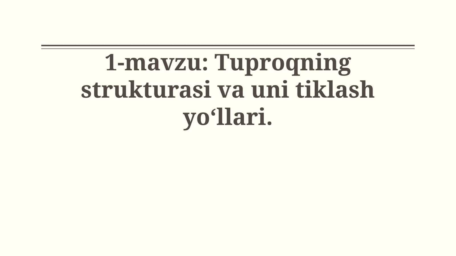 Tuproqning strukturasi va uni tiklash yoʻllari