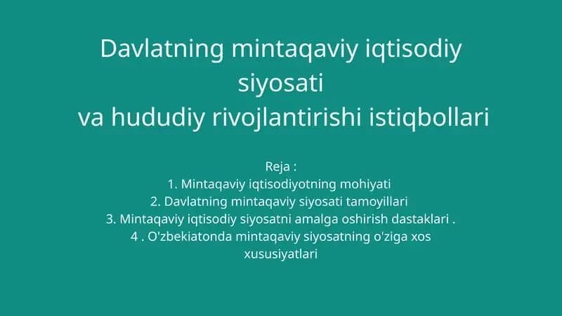 Davlatning mintaqaviy iqtisodiy siyosati va hududiy rivojlantirishi istiqbollari