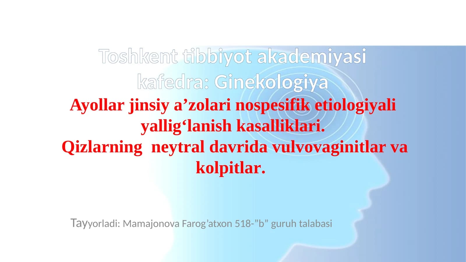 ayollar  jinsiy a'zolari nospesifik etiologiyali yalligʻlanish kasalliklari
