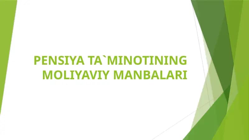 Pensiya ta'minotining moliyaviy manbalari