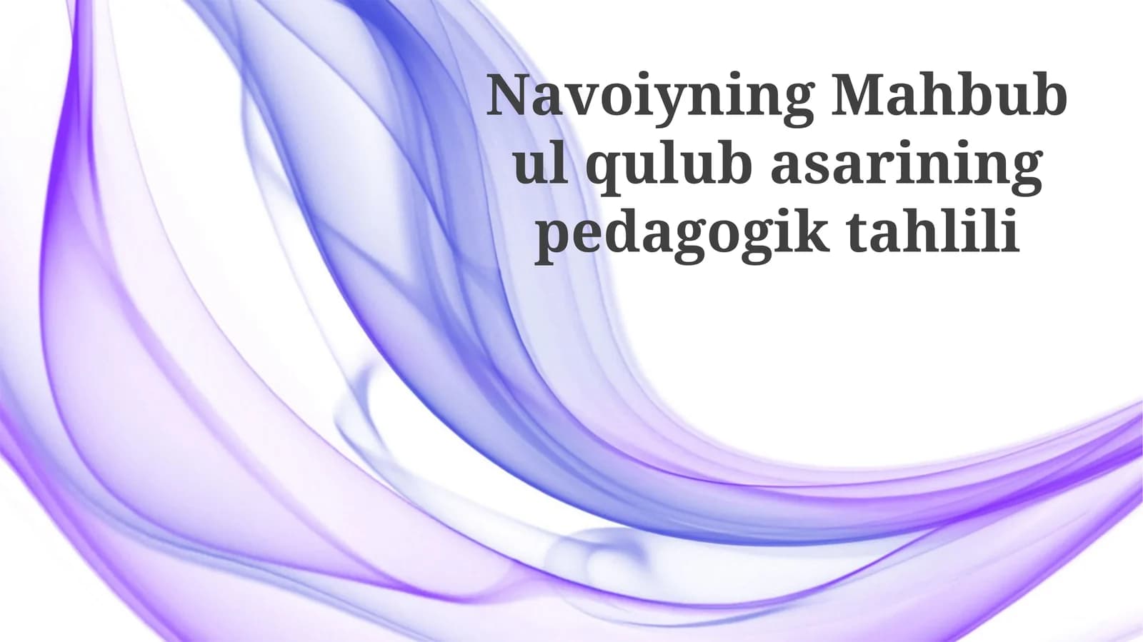 Navoiyning "Mahbub ul-qulub" asarining pedagogik tahlili