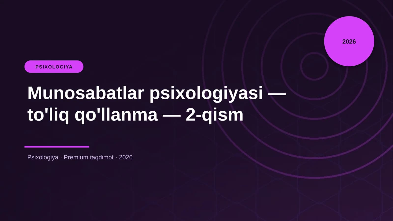 Munosabatlar psixologiyasi — to'liq qo'llanma — 2-qism