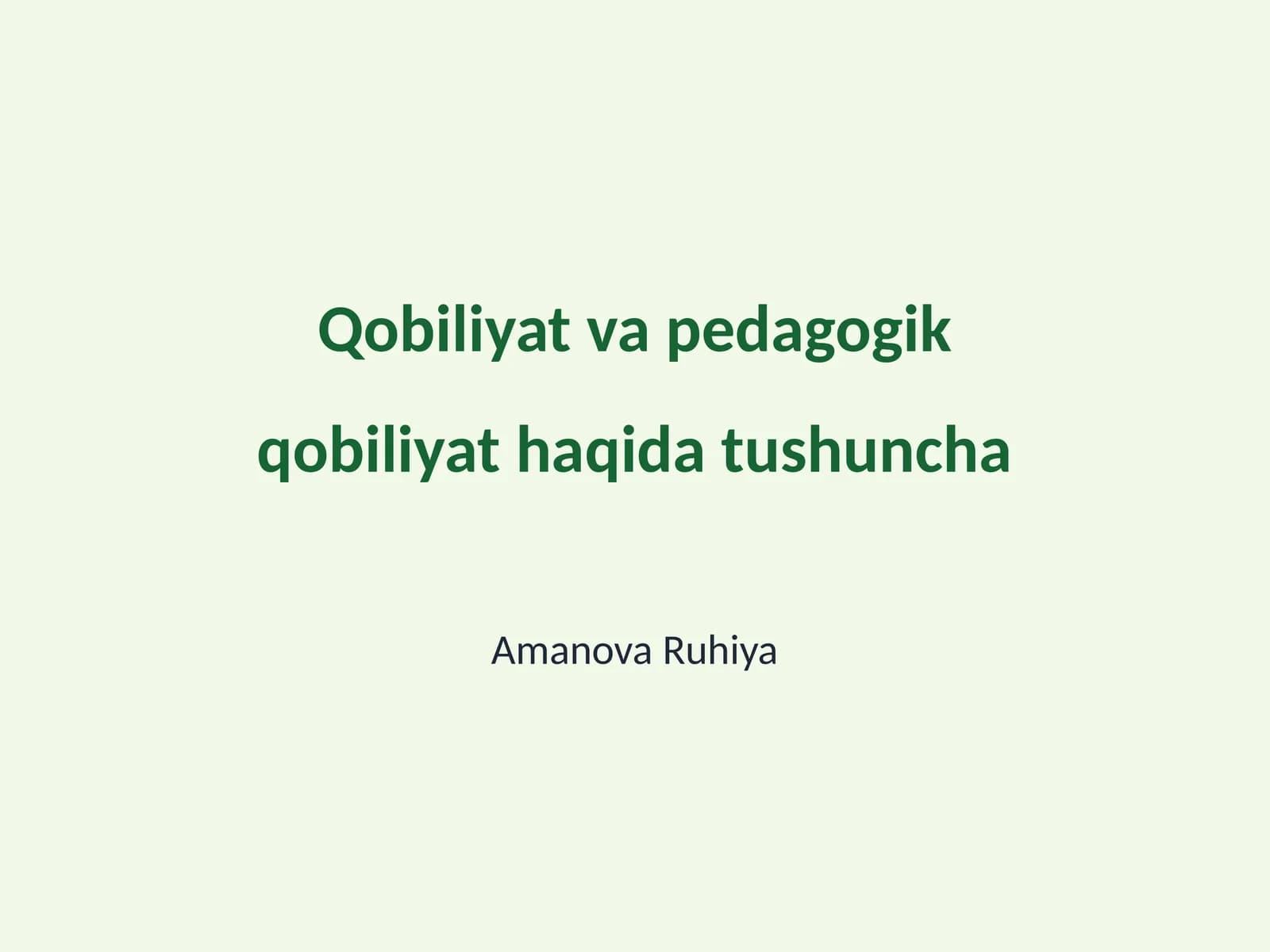 Qobiliyat va pedagogik qobiliyat haqida tushuncha