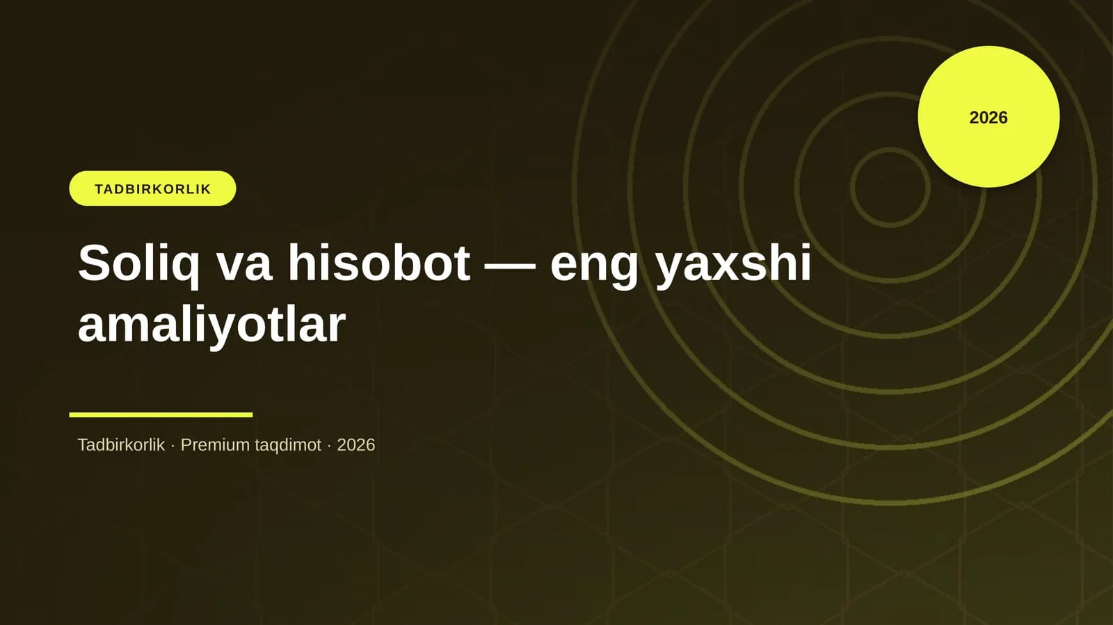 Soliq va hisobot — eng yaxshi amaliyotlar