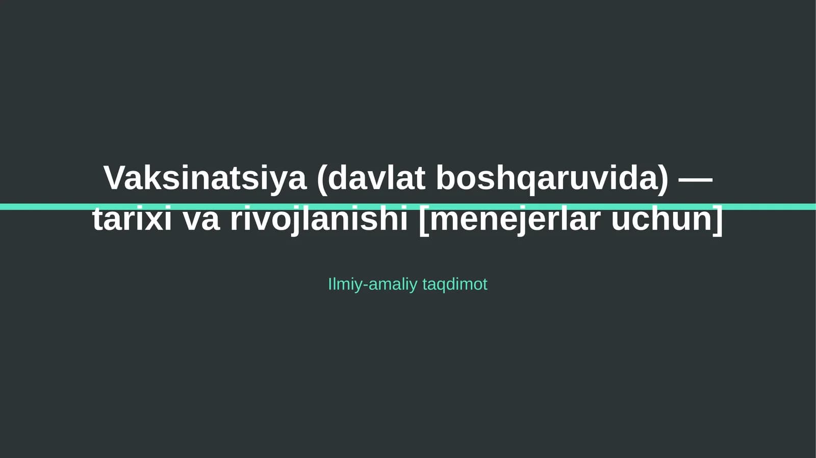 Vaksinatsiya (davlat boshqaruvida) — tarixi va rivojlanishi [menejerlar uchun]