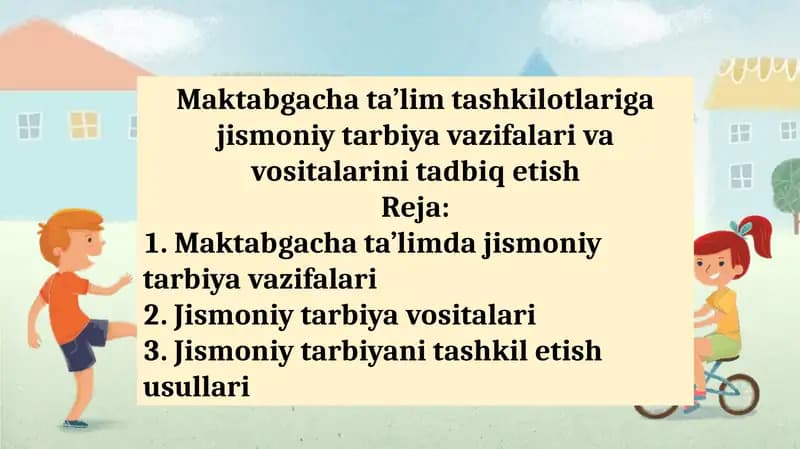 Maktabgacha ta’lim tashkilotlariga jismoniy tarbiya vazifalari va vositalarini tadbiq etish