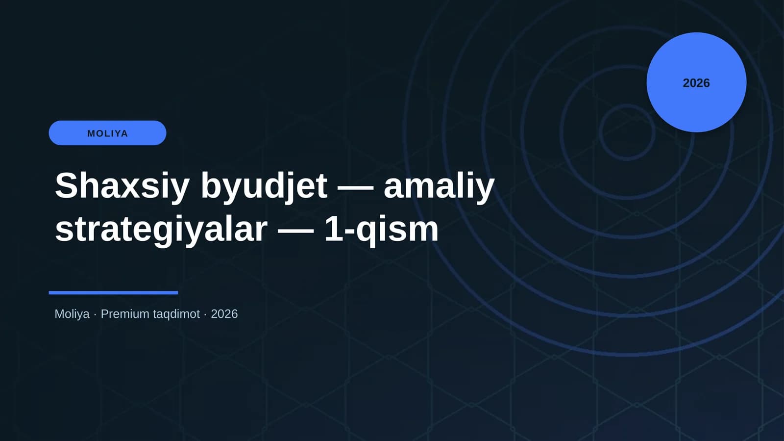 Shaxsiy byudjet — amaliy strategiyalar — 1-qism