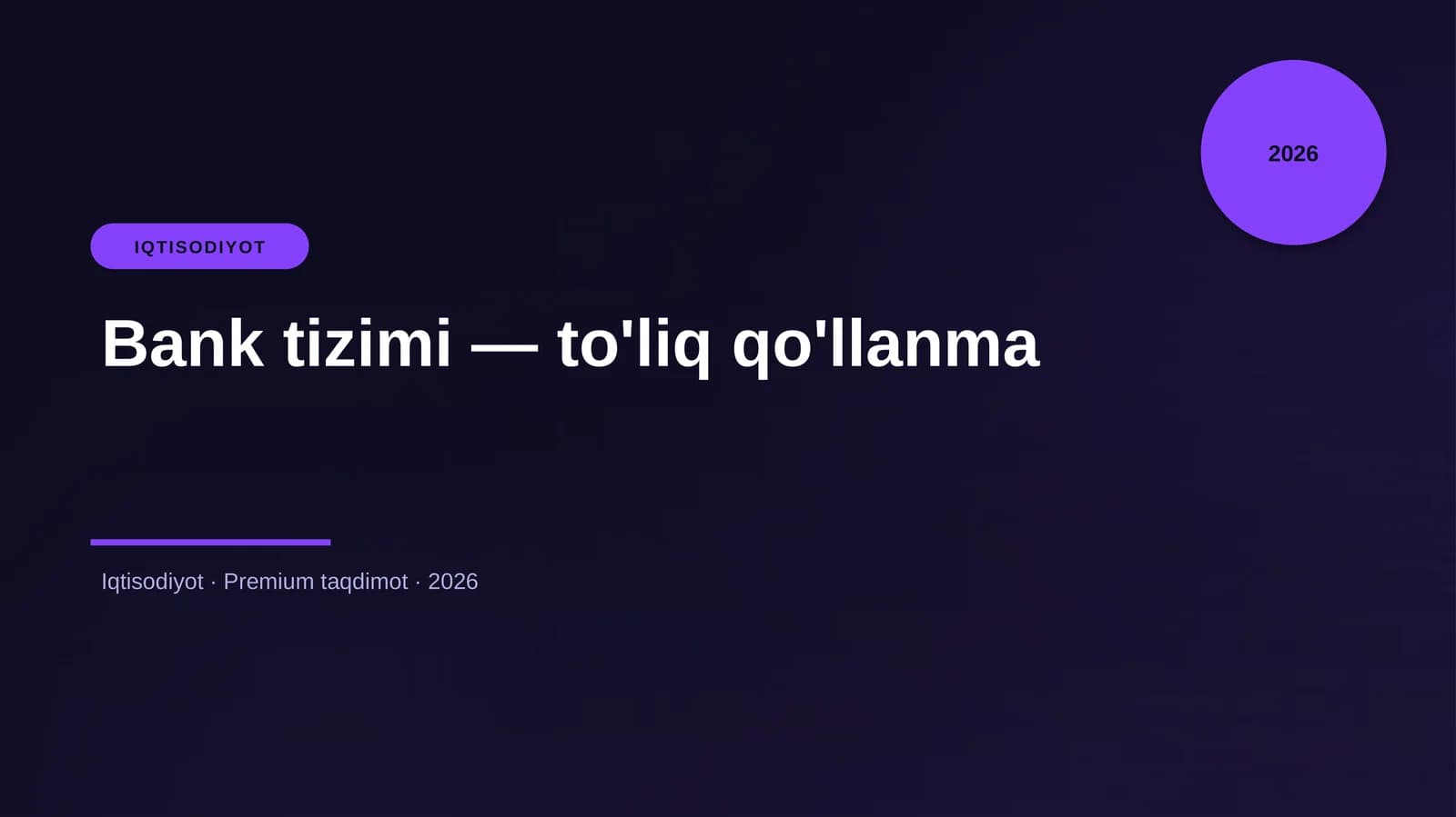 Bank tizimi — to'liq qo'llanma