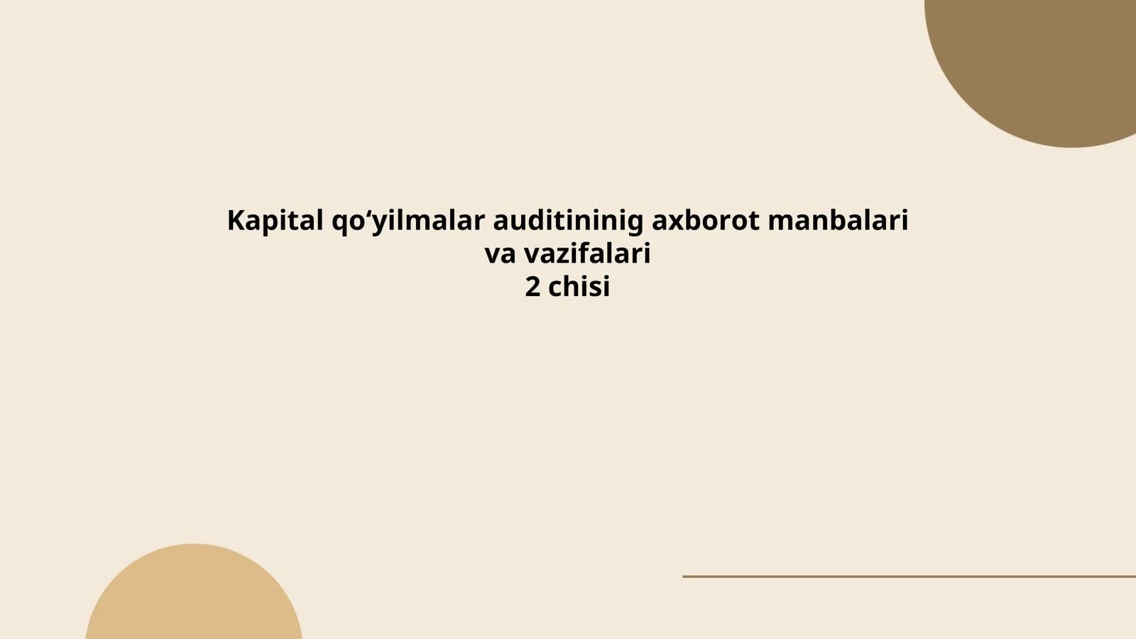 Kapital qо‘yilmalar auditininig axbоrоt manbalari va vazifalari