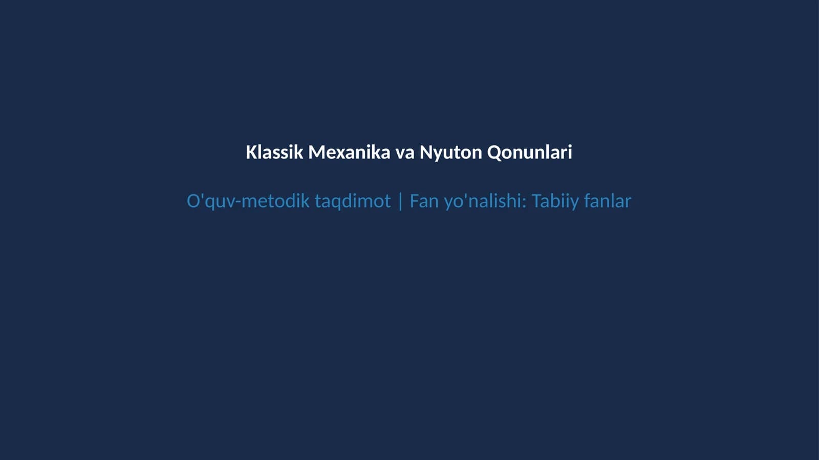 Klassik mexanika Nyuton qonunlari