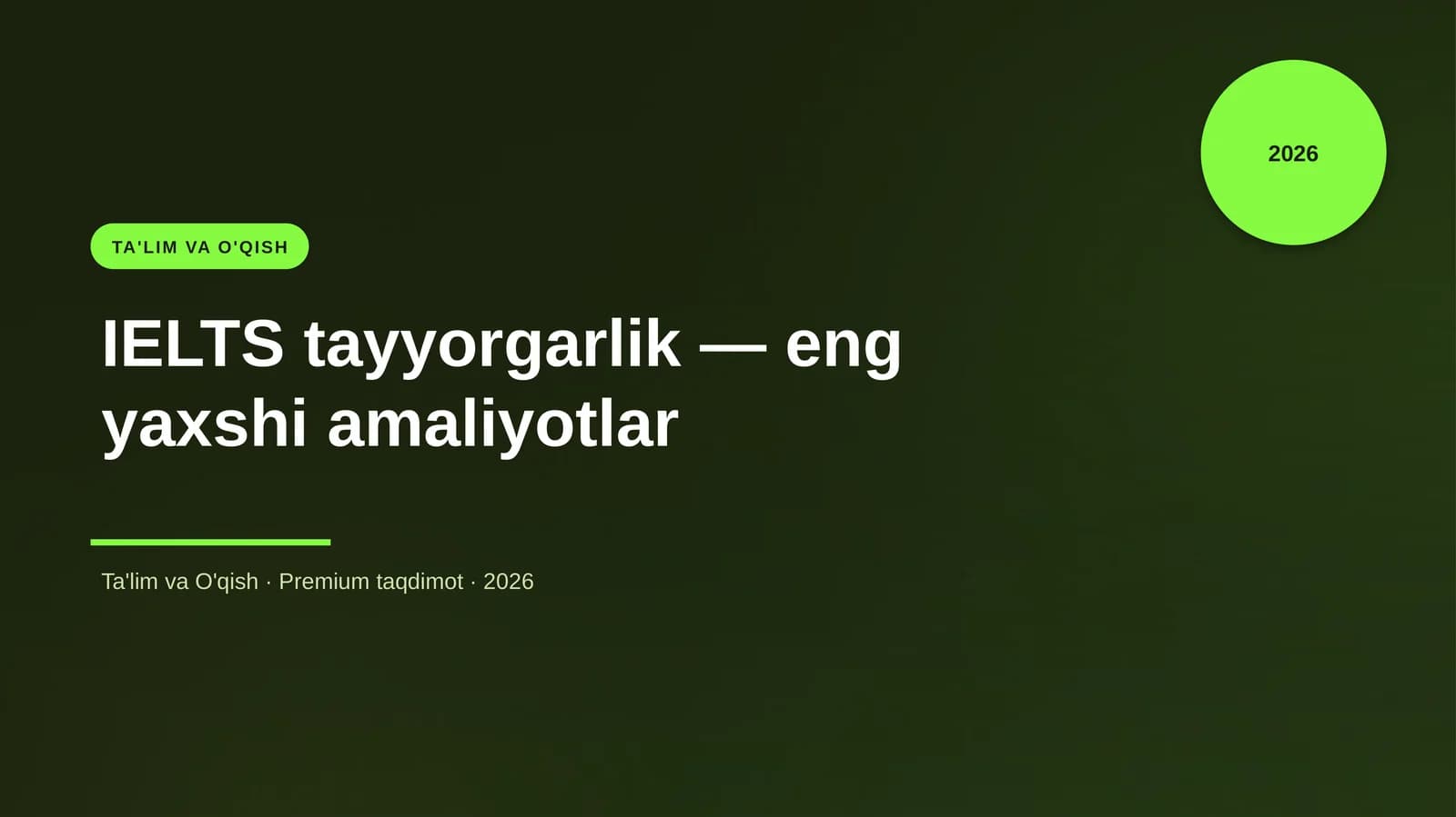 IELTS tayyorgarlik — eng yaxshi amaliyotlar
