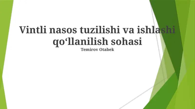 Vintli nasos tuzilishi va ishlashi qoʻllanilish sohasi
