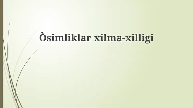 O'simliklar xilma-xilligining mohiyati va ahamiyati