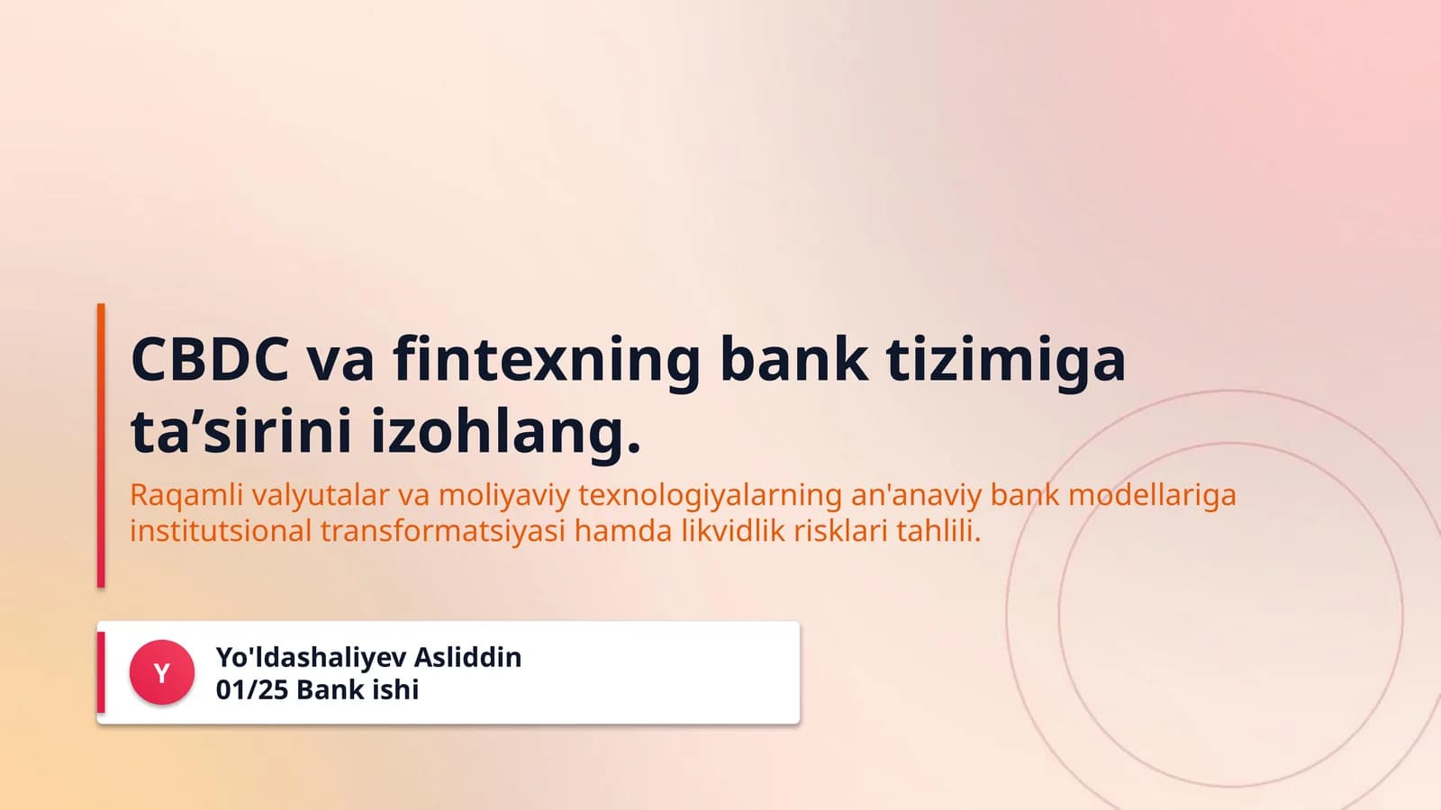 CBDC va fintexning bank tizimiga ta’sirini izohlang.