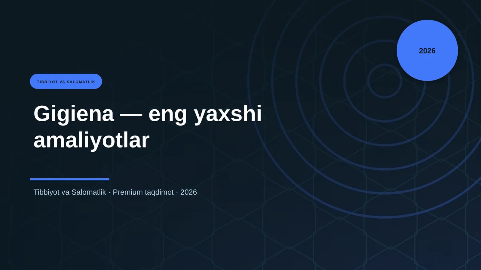 Gigiena — eng yaxshi amaliyotlar