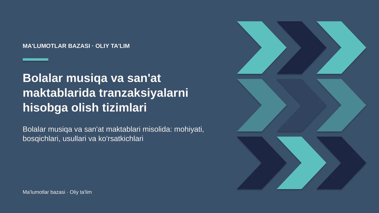 Bolalar musiqa va san'at maktablarida tranzaksiyalarni hisobga olish tizimlari