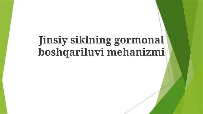 Jinsiysiklning gormonal boshqarilish mehanizmi