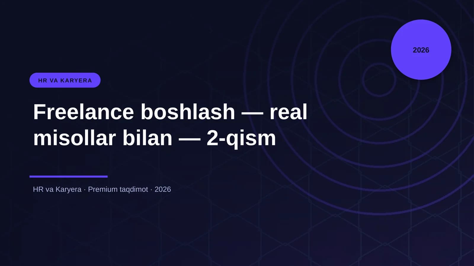 Freelance boshlash — real misollar bilan — 2-qism