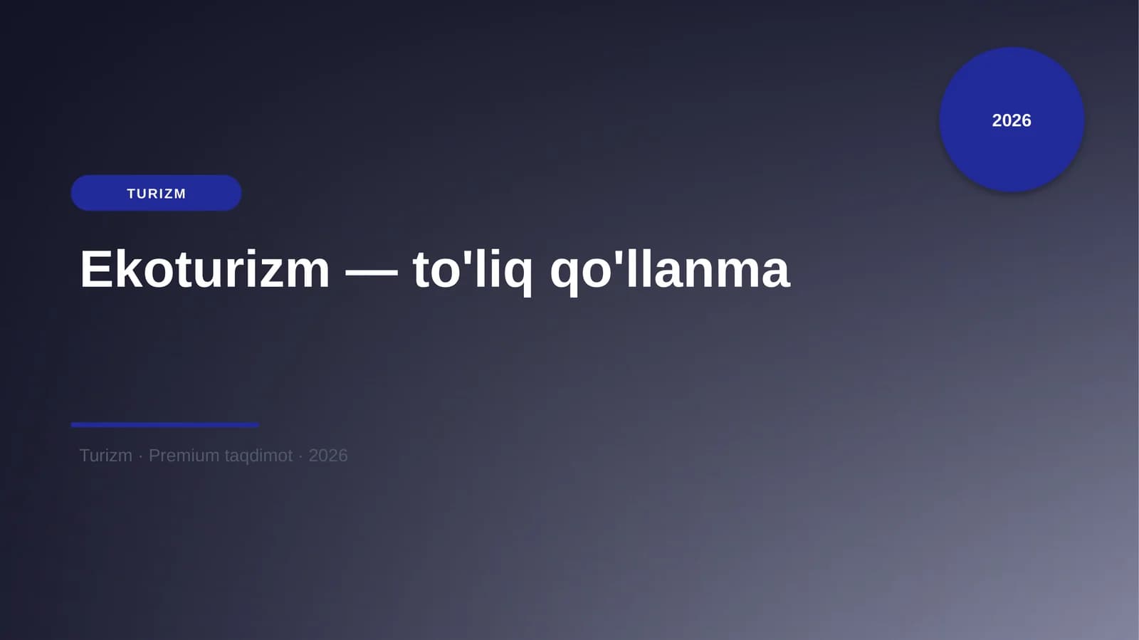 Ekoturizm — to'liq qo'llanma