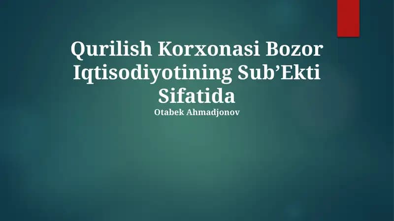 Qurilish Korxonasi Bozor Iqtisodiyotining Sub’Ekti Sifatida