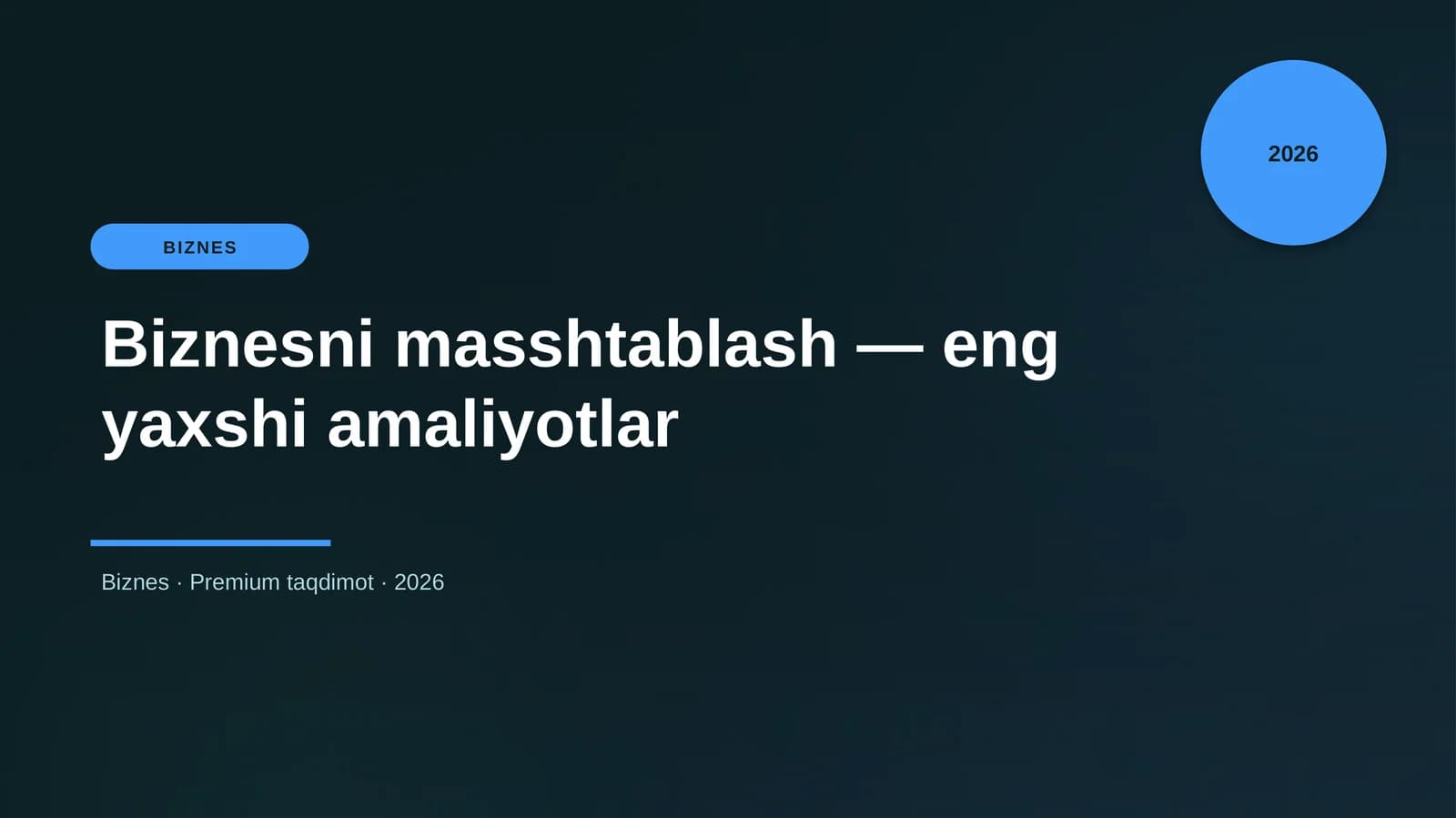 Biznesni masshtablash — eng yaxshi amaliyotlar