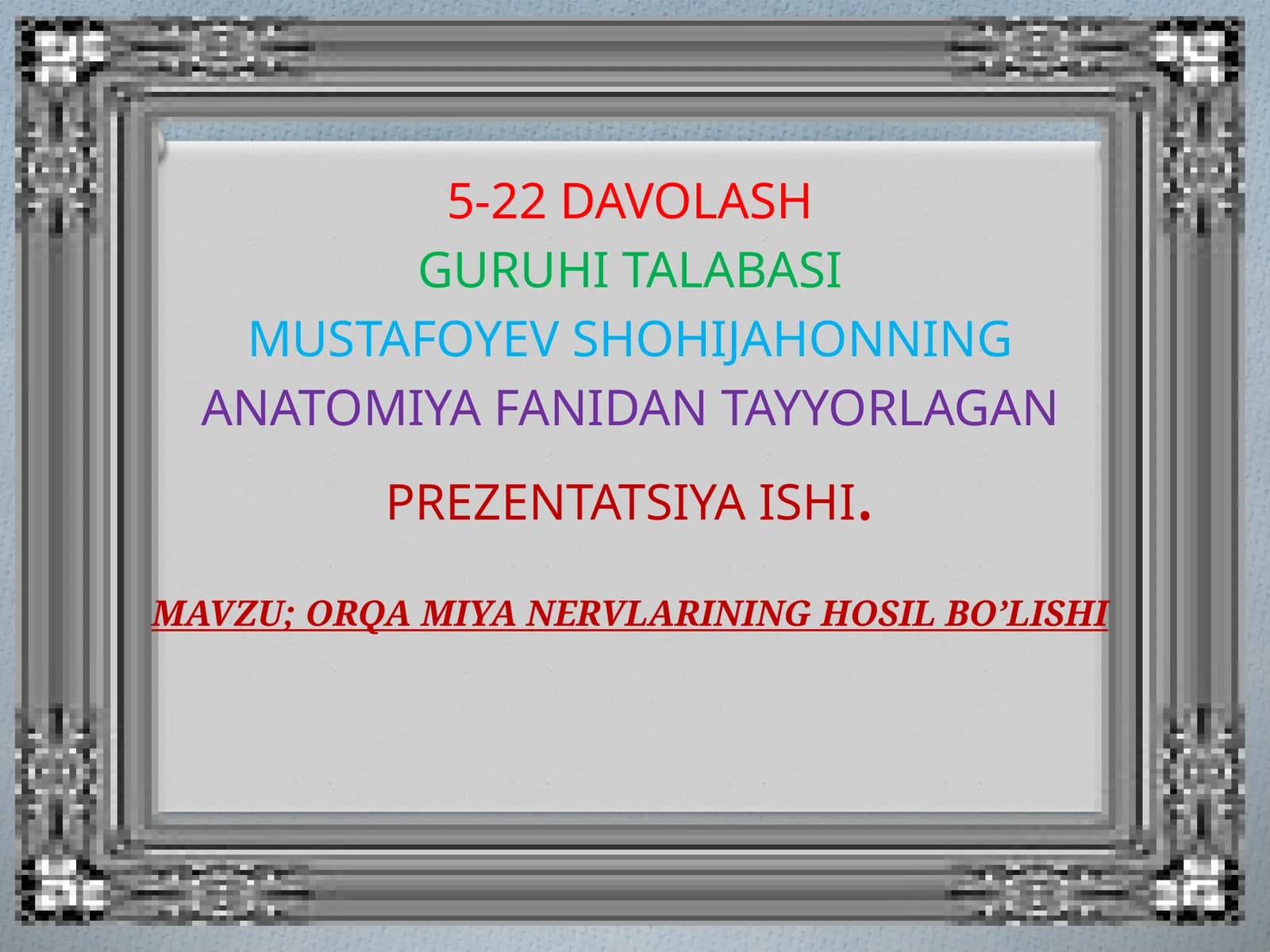 ORQA MIYA NERVLARINING HOSIL BO’LISHI