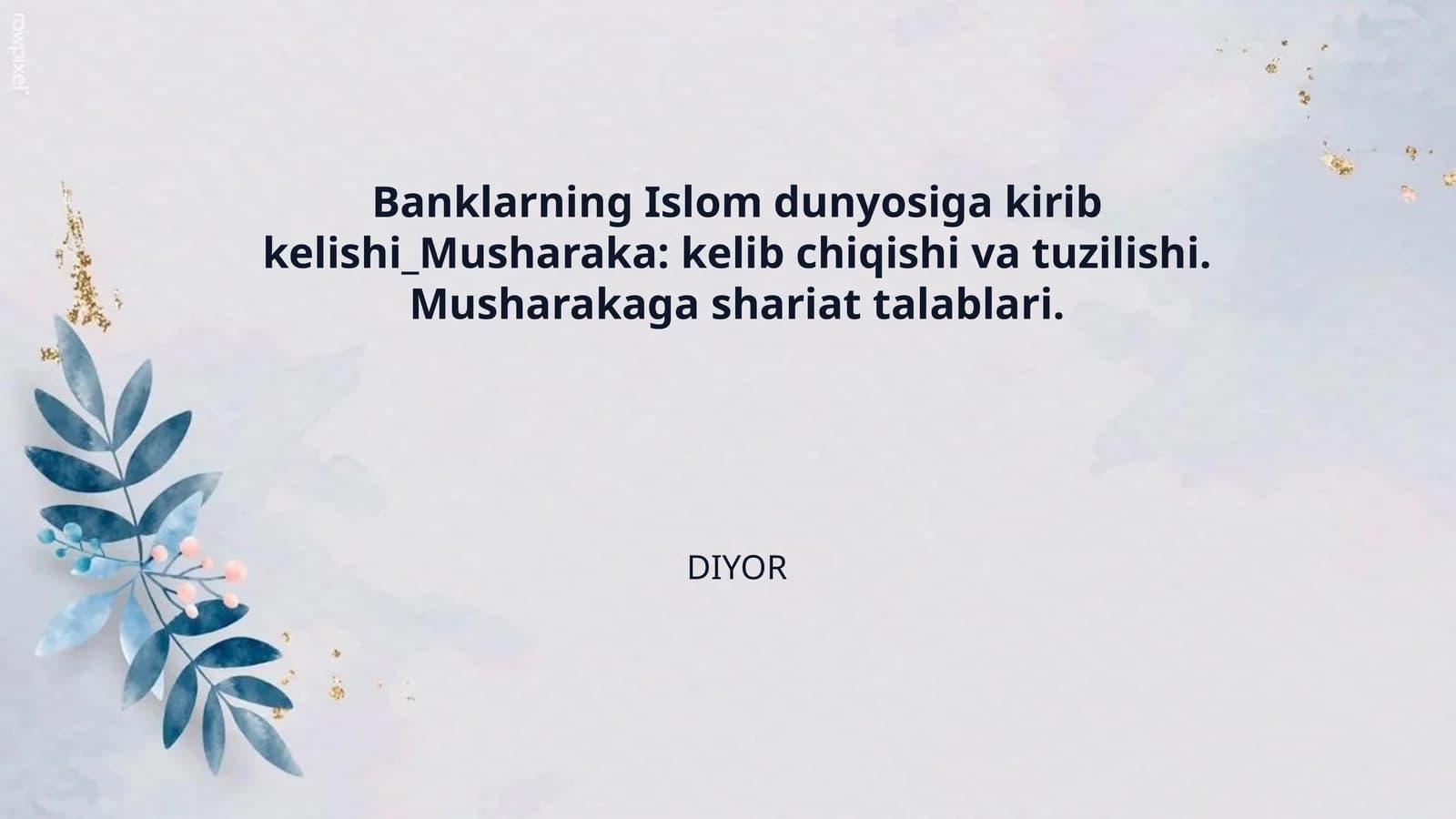 Banklarning Islom dunyosiga kirib kelishi_Musharaka: kelib chiqishi va tuzilishi. Musharakaga shariat talablari.