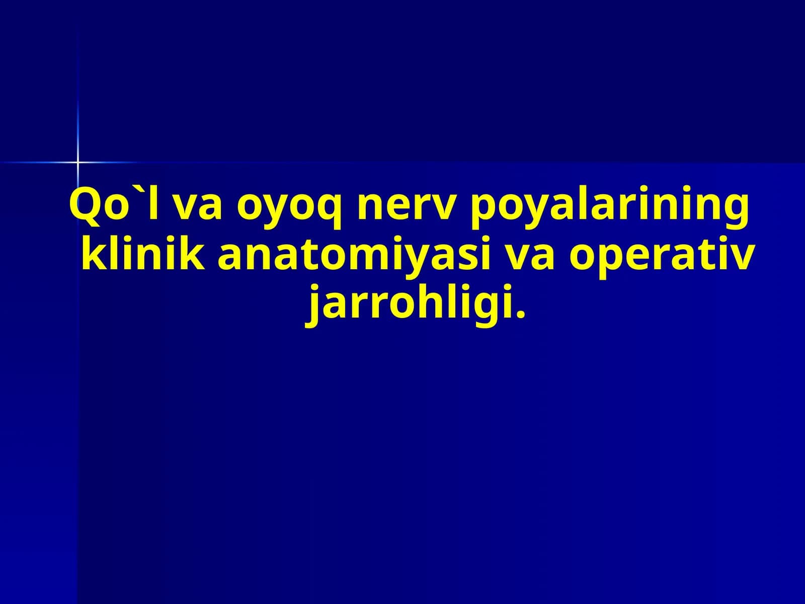 nervlarda o'tkaziladigan jarrohlik amaliyotlari