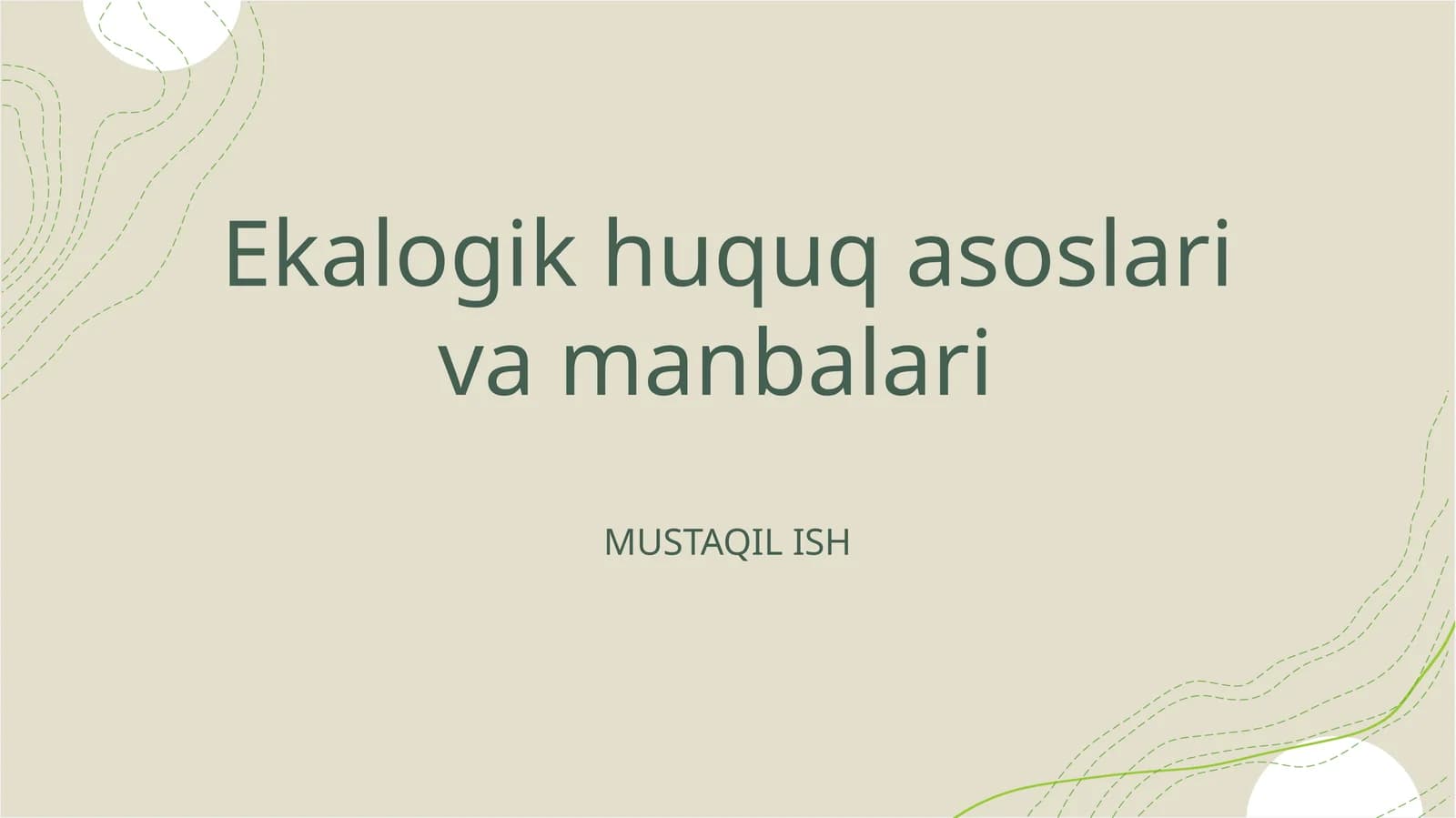 Ekologik huquq asoslari va manbalari