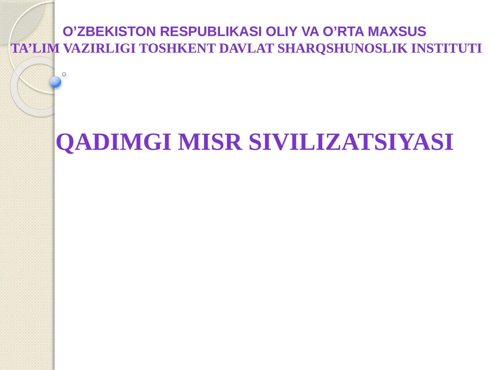 O’ZBEKISTON RESPUBLIKASI OLIY VA O’RTA MAXSUSTA’LIM VAZIRLIGI TOSHKENT DAVLAT SHARQSHUNOSLIK INSTITUTI