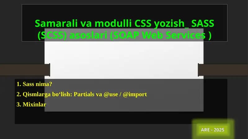 SamaralivamodulliCSSyozish_ SASS (SCSS)asoslari(SOAP Web Services )