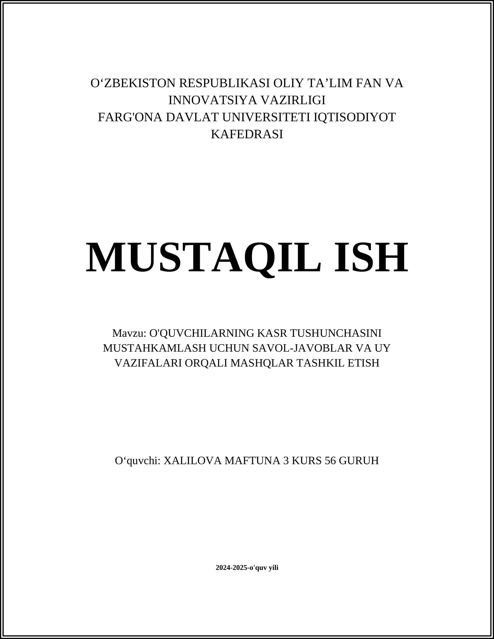 O'QUVCHILARNING KASR TUSHUNCHASINI MUSTAHKAMLASH UCHUN SAVOL-JAVOBLAR VA UY VAZIFALARI ORQALI MASHQLAR TASHKIL ETISH