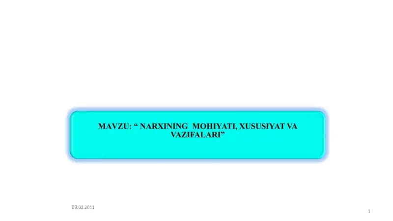 Narx tushunchasi va bozor narxining ikki tomonlama tabiati